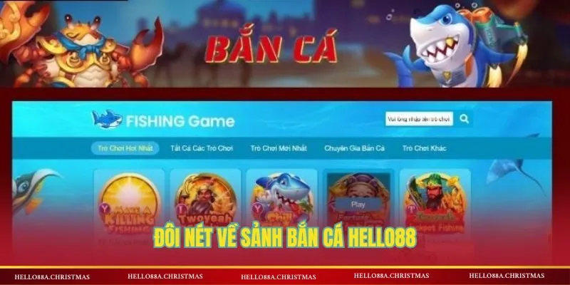 Thông tin về sân chơi bắn cá HELLO88