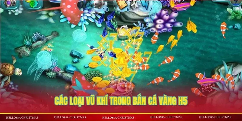 Tổng hợp vũ khí bắn cá H5