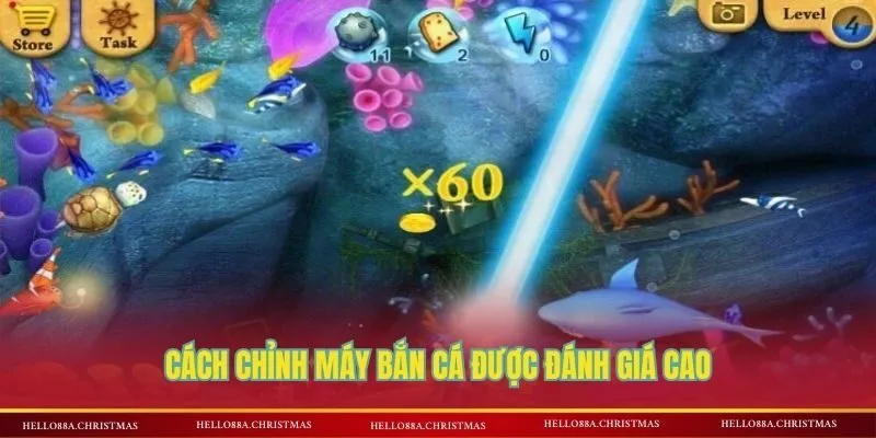 Cách chỉnh máy bắn cá được đánh giá cao