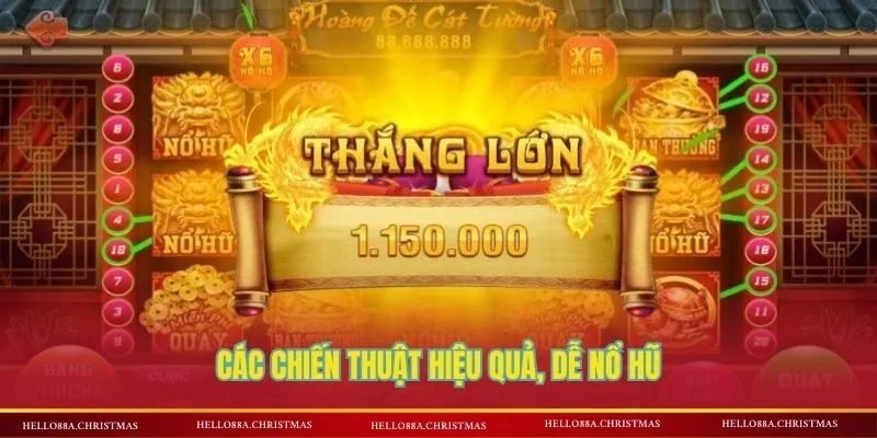 Các chiến thuật hiệu quả, dễ nổ hũ