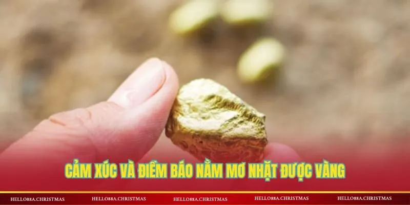 Cảm xúc và điềm báo nằm mơ nhặt được vàng