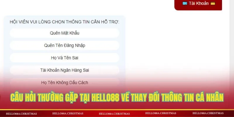 Câu hỏi thường gặp tại HELLO88 về việc thay đổi thông tin cá nhân