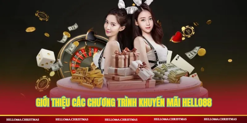 Đôi nét về khuyến mãi trên nhà cái HELLO88