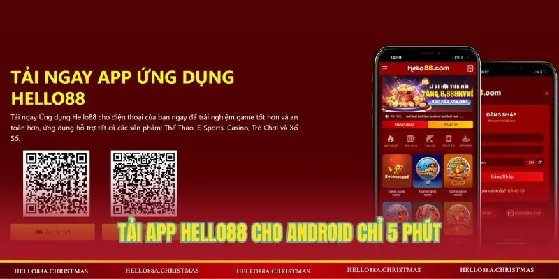 Tải app HELLO88 cho Android chỉ 5 phút