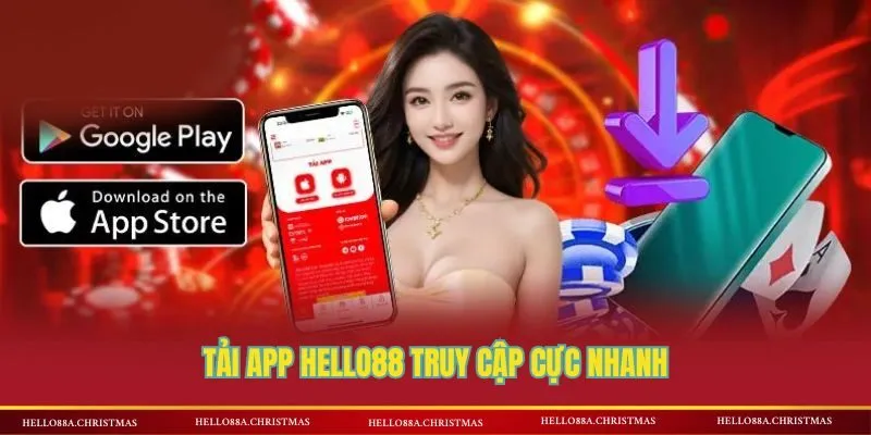 Tải App HELLO88 truy cập cực nhanh