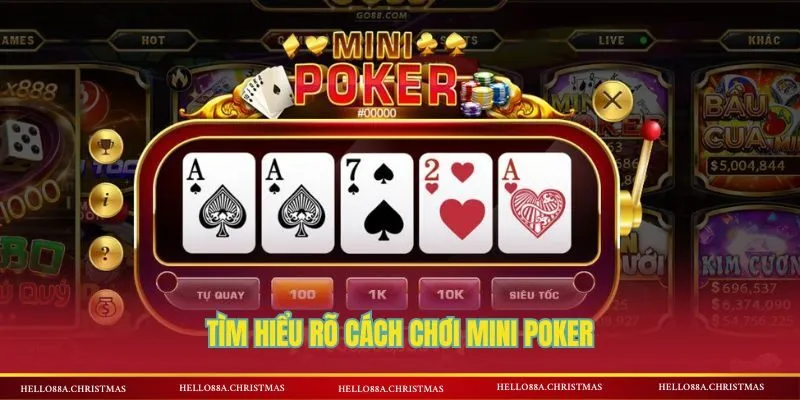 Tìm hiểu rõ cách chơi Mini Poker